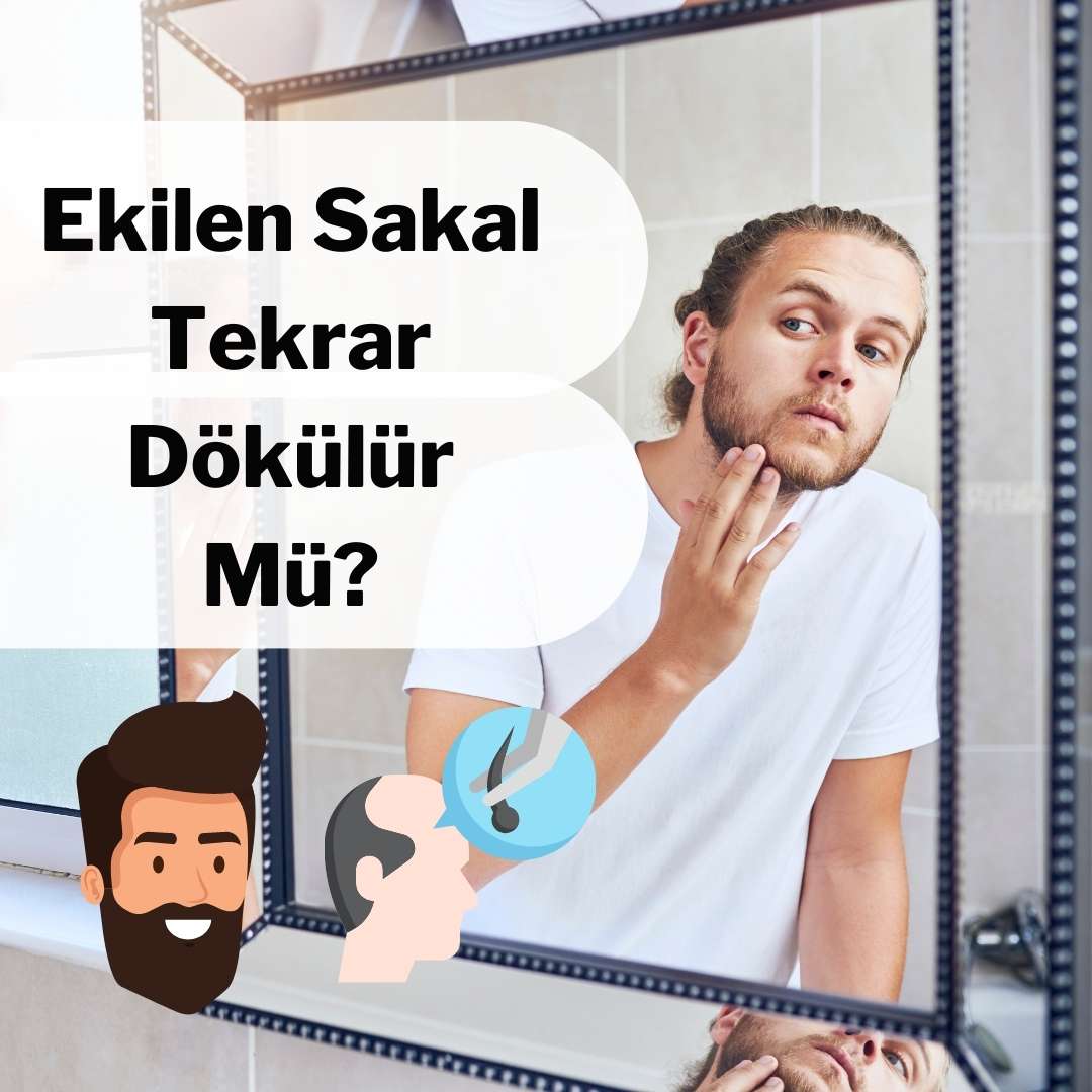 Ekilen Sakal Tekrar Dökülür mü?