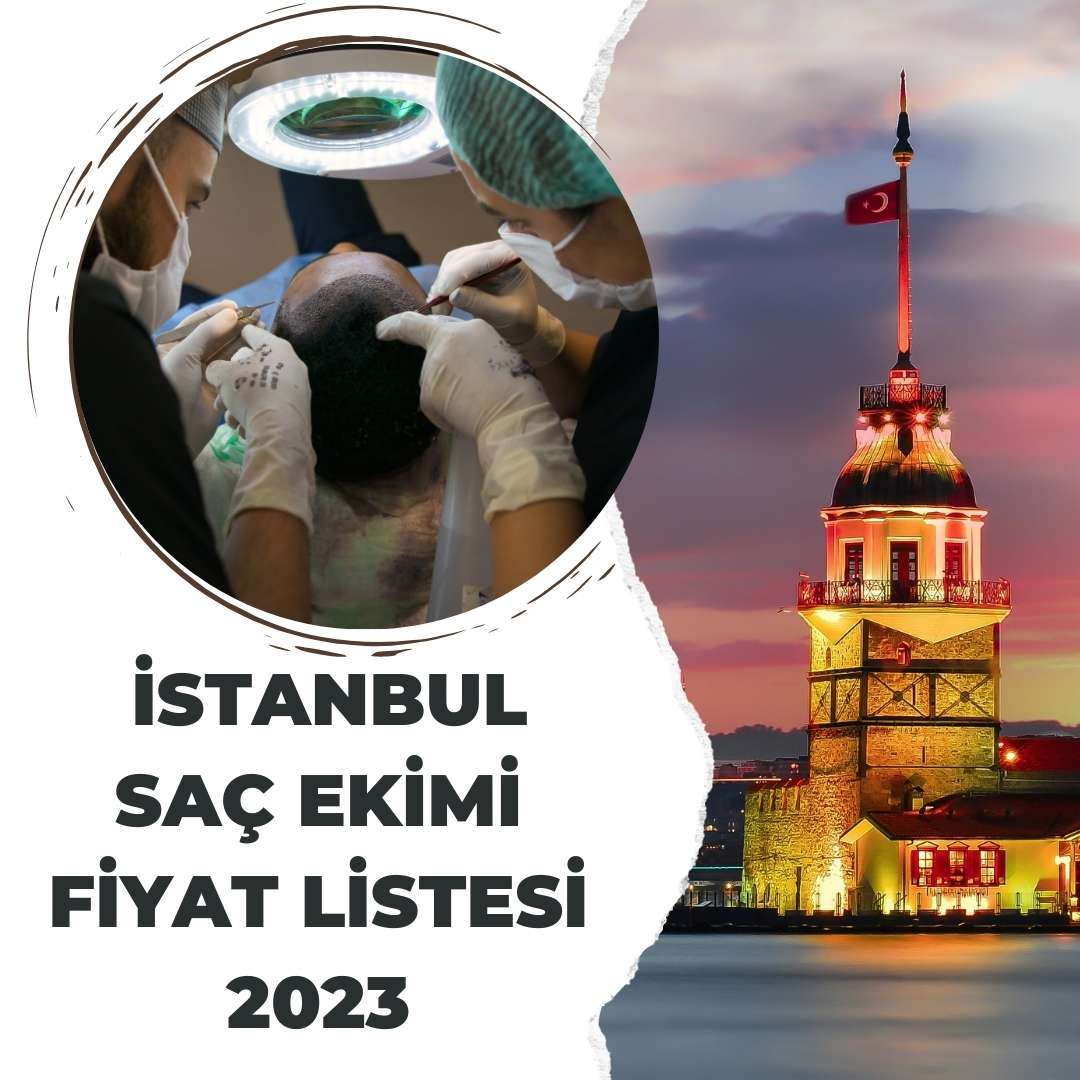 İstanbul Saç Ekimi Fiyat Listesi 2023