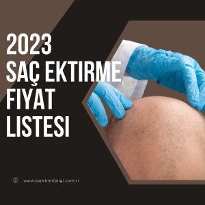 Saç Ektirme Fiyat Listesi 2023