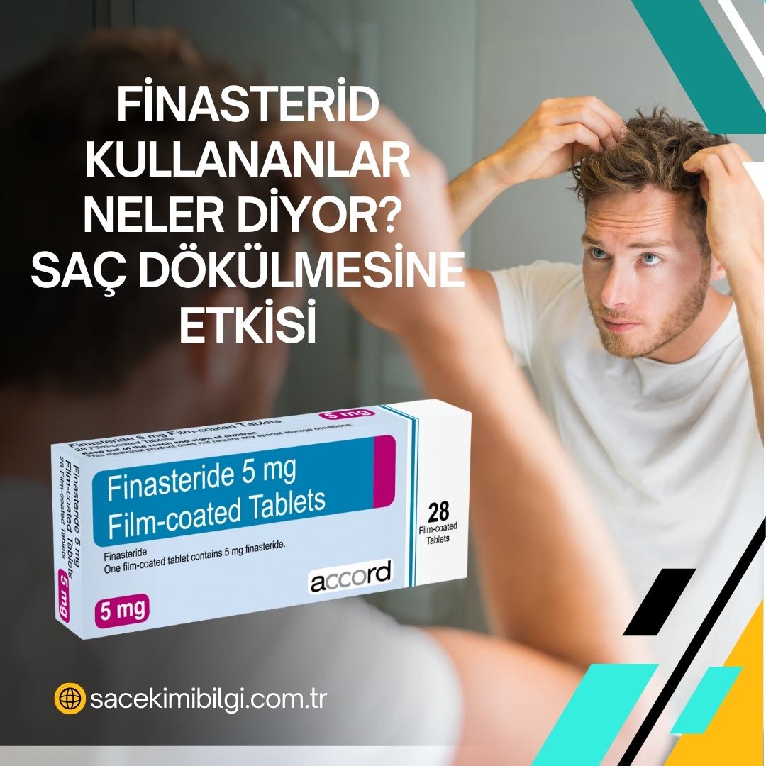 Finasterid Kullananlar Ne Diyor ? Saç Dökülmesinde Etkili Mi?