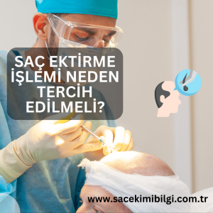 Saç Ektirme İşlemi Neden Tercih Edilmeli?